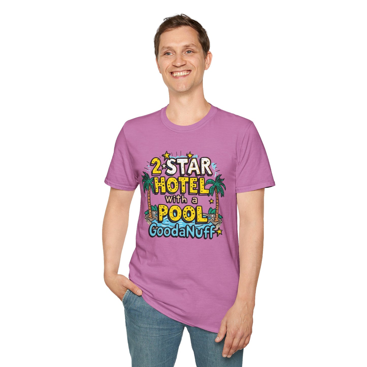 2 Star Hotel with a Pool. GoodaNuff Unisex Softstyle T-Shirt