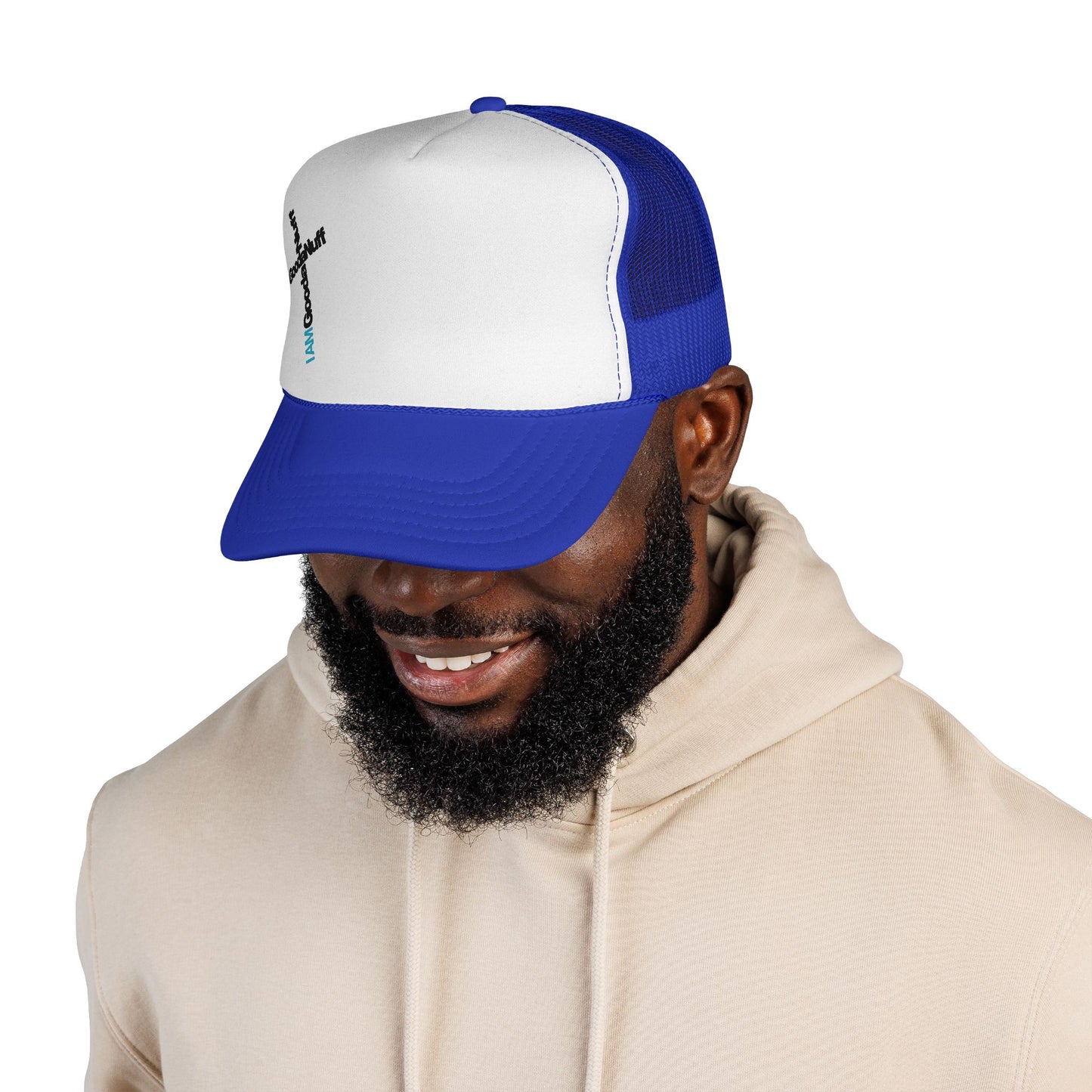 I AM GoodaNuff. UR GoodaNuff Trucker Hat