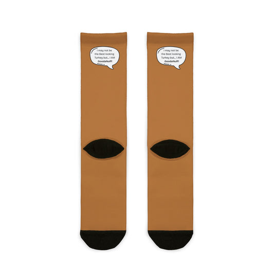 I may not be the Best Looking Turkey but...I Am GoodaNuff Socks