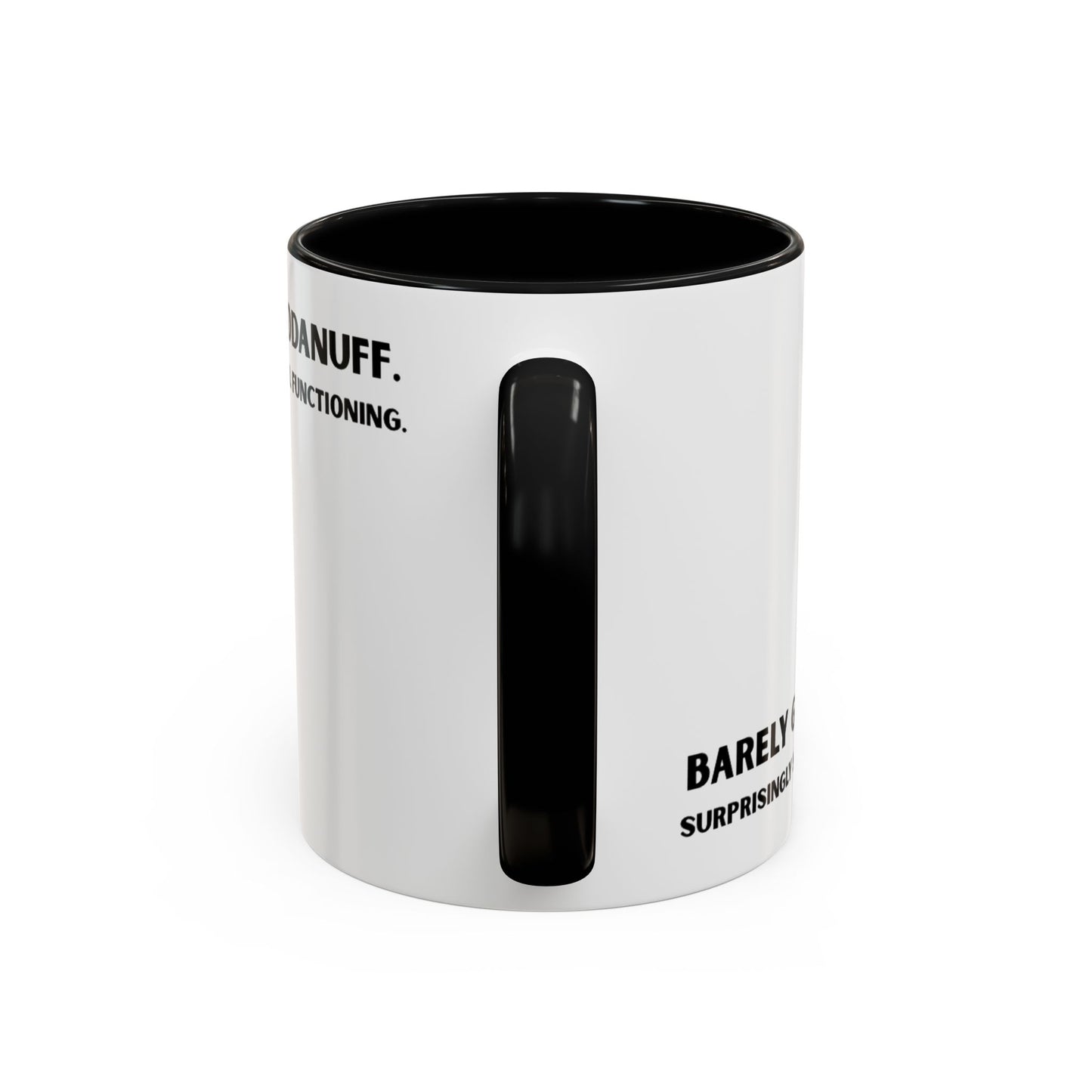 Barely GoodaNuff. Surprisingly Still Functioning Coffee Mug