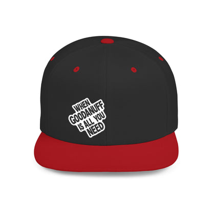 When GoodaNuff is all you Need Flat Bill Hat