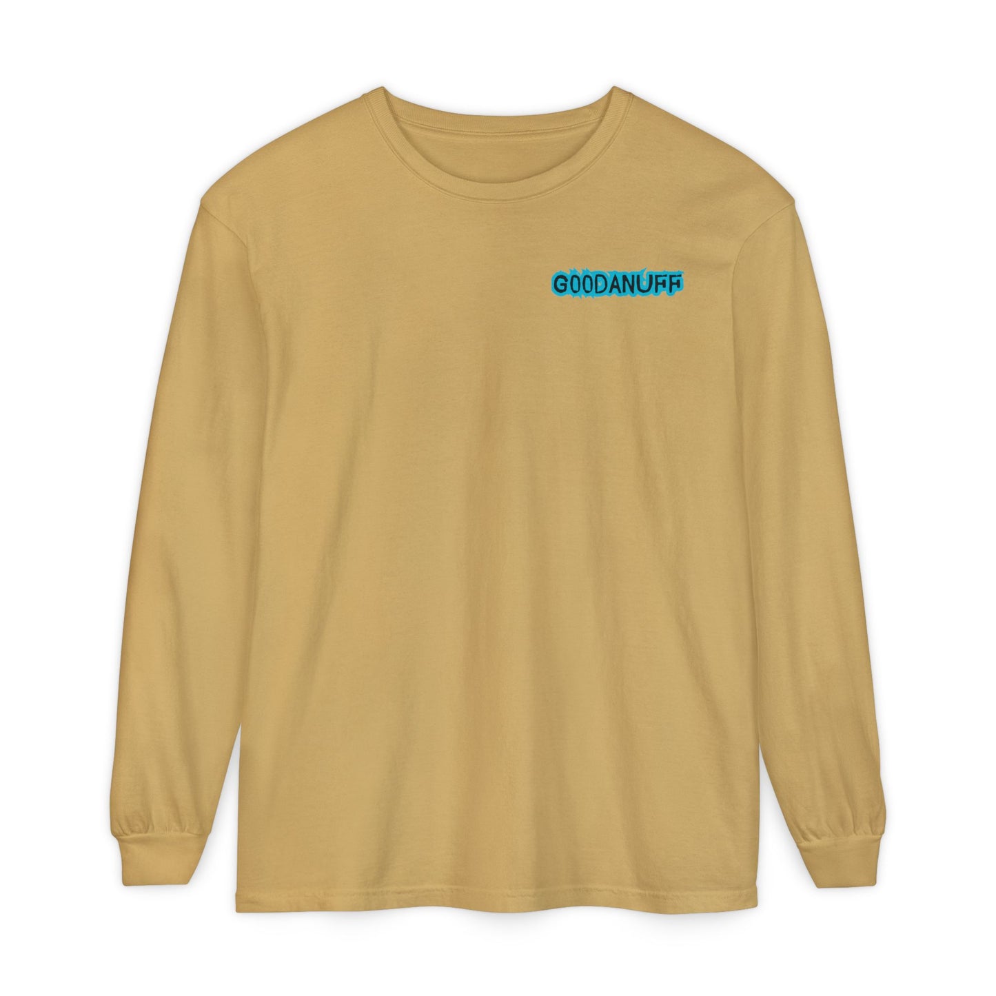 Get it. Got it. GoodaNuff Unisex Long Sleeve Tee