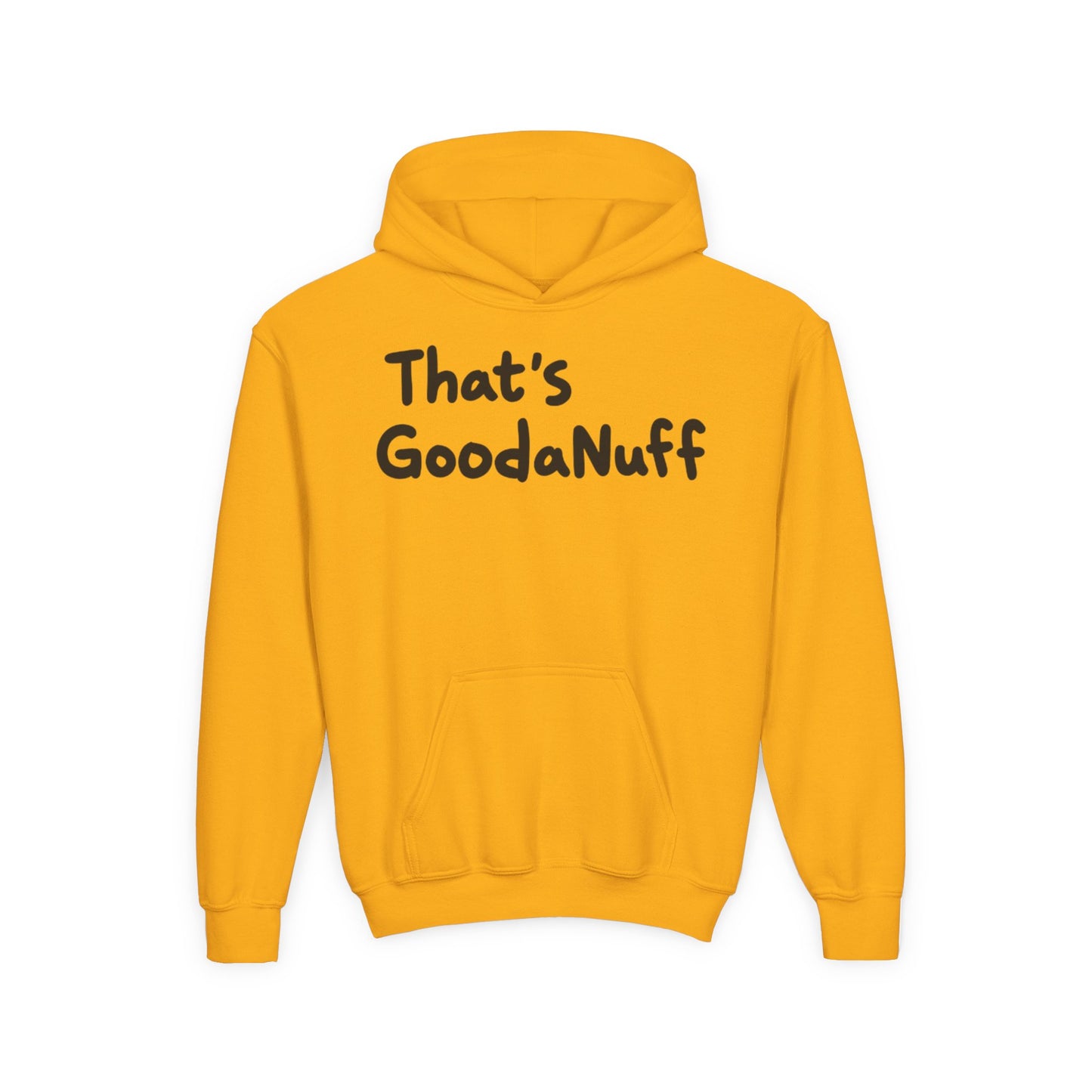 That's GoodaNuff Unisex Youth Hoodie