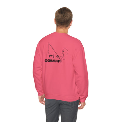 It's GoodaNuff Unisex Crewneck