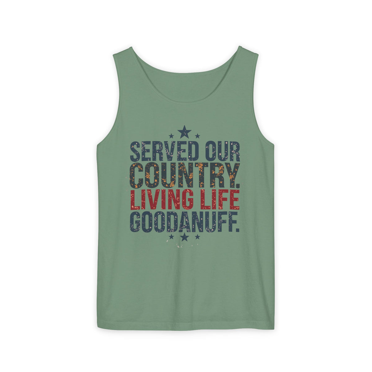 Served Our Country. Living Life GoodaNuff. Men's Lightweight Tank Top