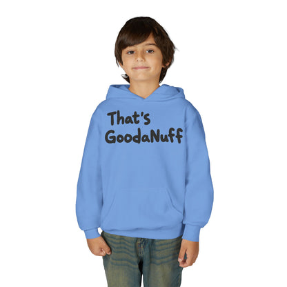 That's GoodaNuff Unisex Youth Hoodie