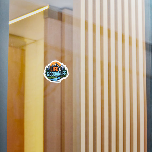 Life is GoodaNuff Sticker