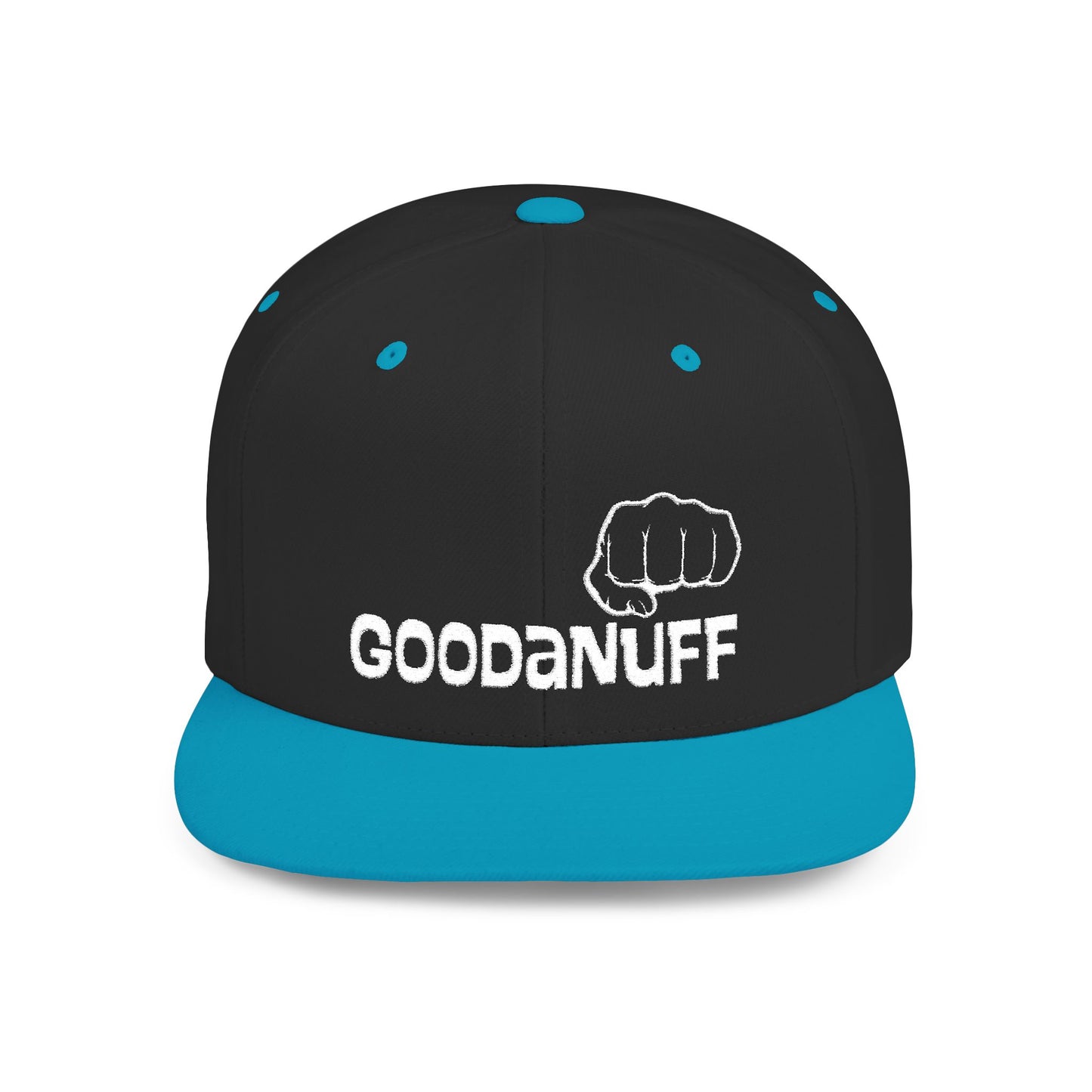 Your Best is...Goodanuff Embroidery Flat Bill Cap