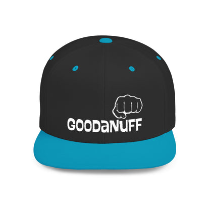 Your Best is...Goodanuff Embroidery Flat Bill Cap