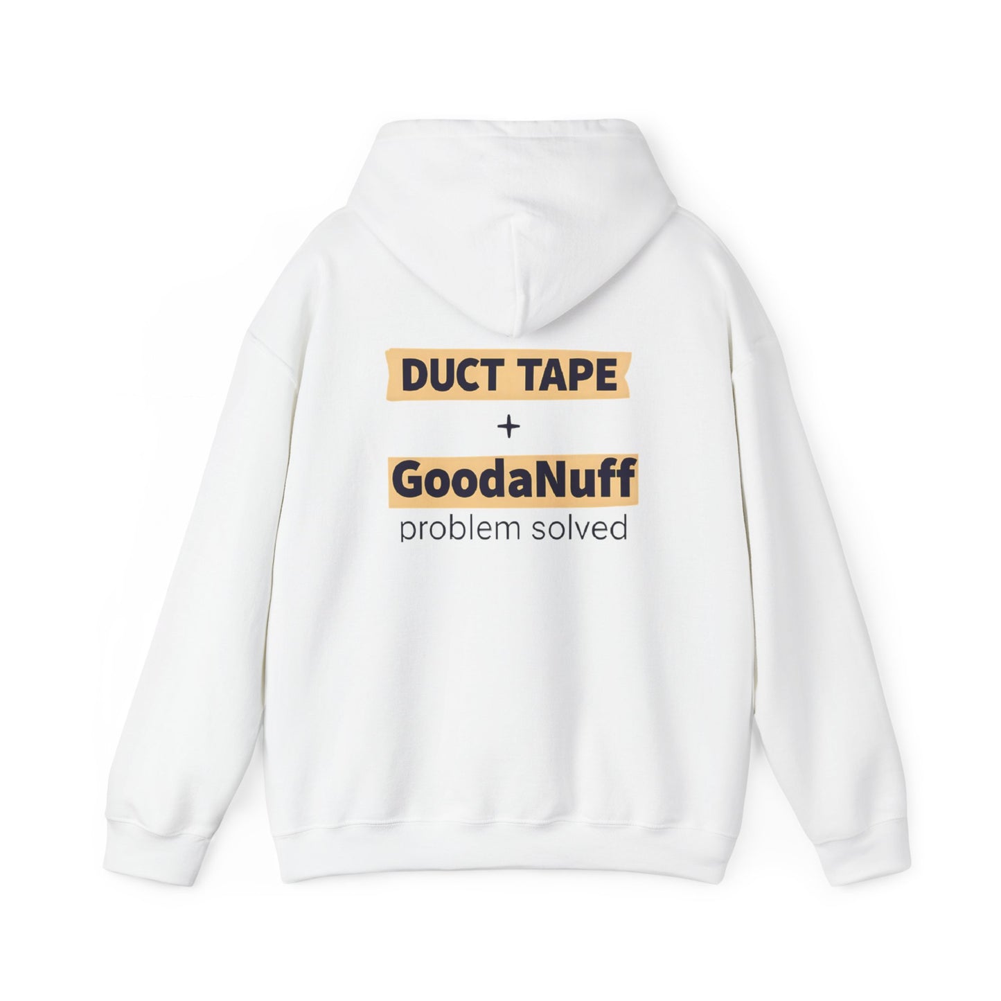 Duct Tape + GoodaNuff- Problem Solved Unisex Hoodie