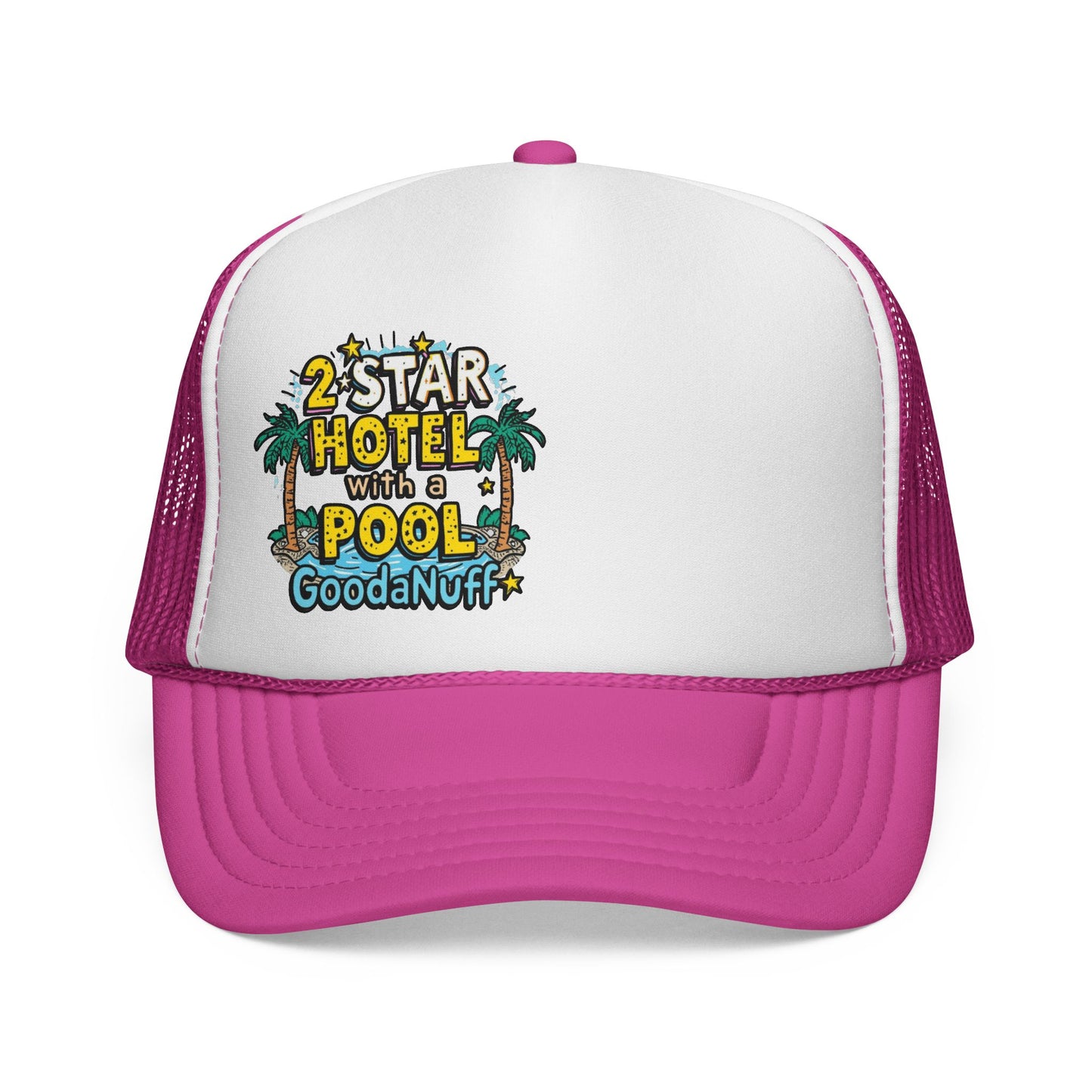 2 Star Hotel with a Pool. GoodaNuff Trucker Hat