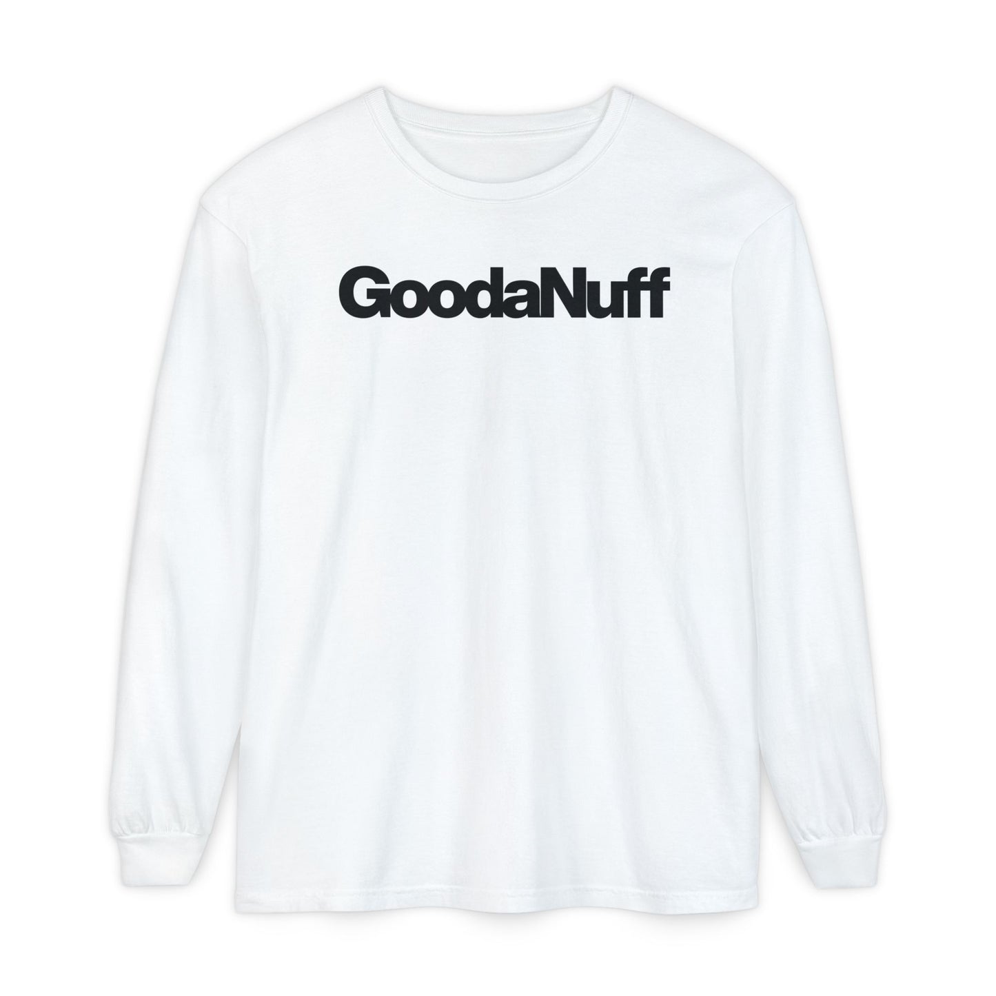 GoodaNuff Classic Unisex Long Sleeve Tee