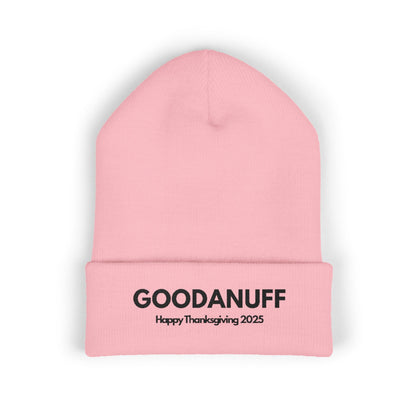 Happy Thanksgiving...GoodaNuff Cuffed Beanie