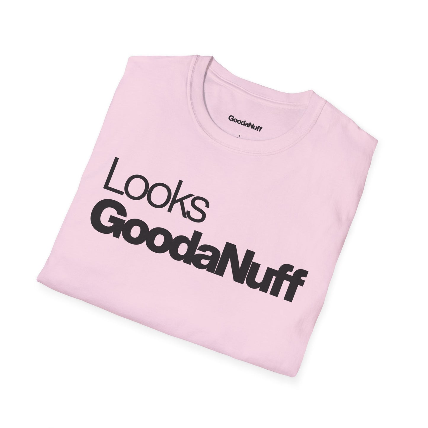 Looks GoodaNuff Unisex Classic T-Shirt