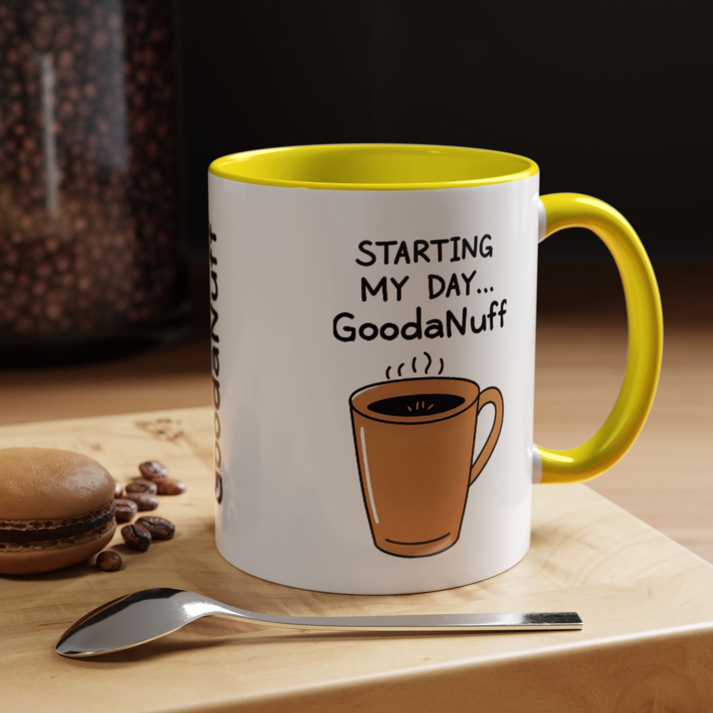Starting my day...GoodaNuff Coffee Mug