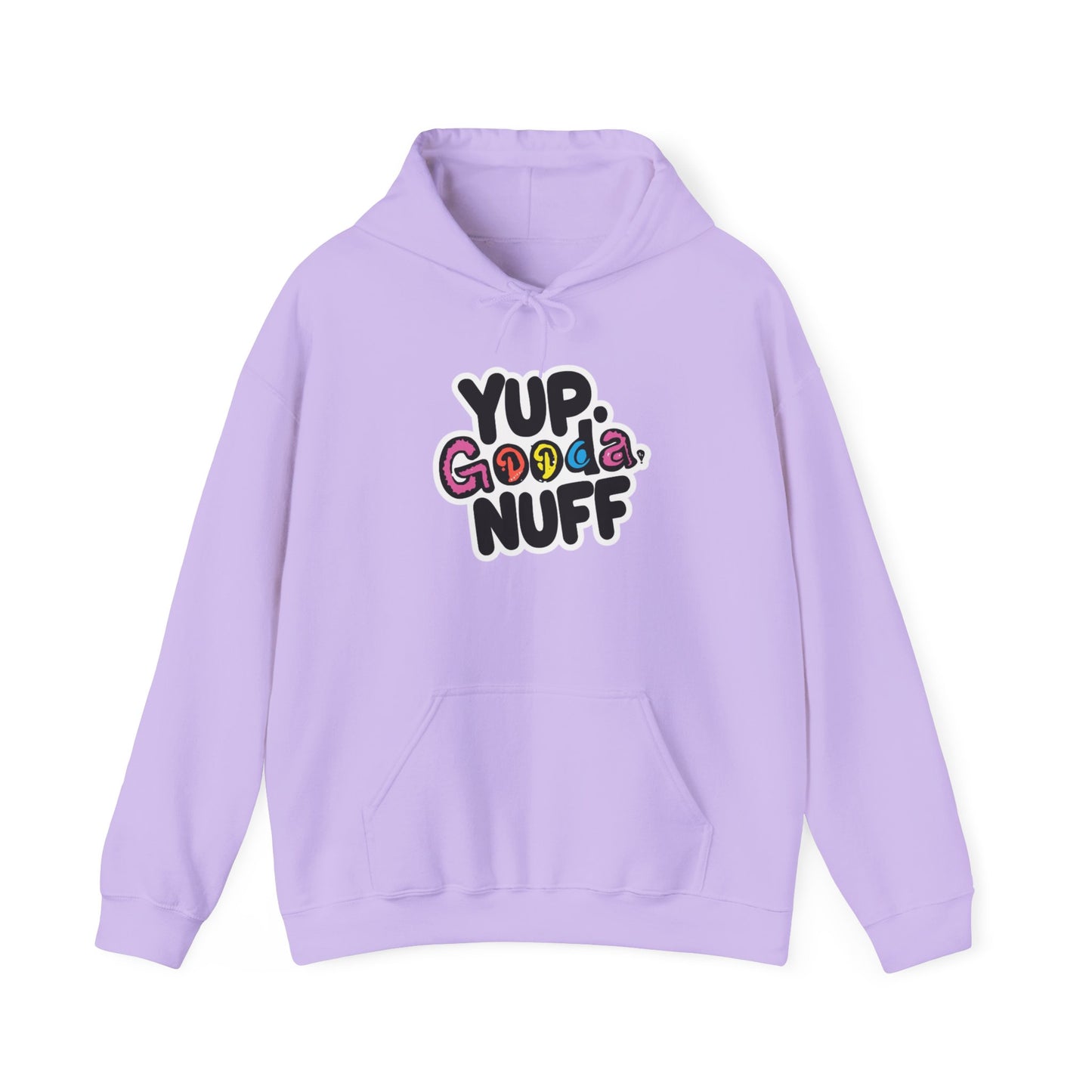 Yup. GoodaNuff Unisex Hoodie