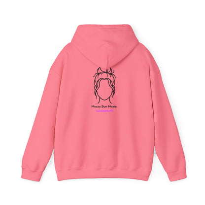 Messy Bun Mode: GoodaNuff Unisex Hoodie