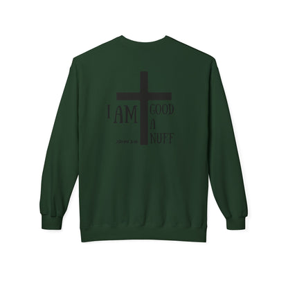 I AM GoodaNuff Unisex Crewneck