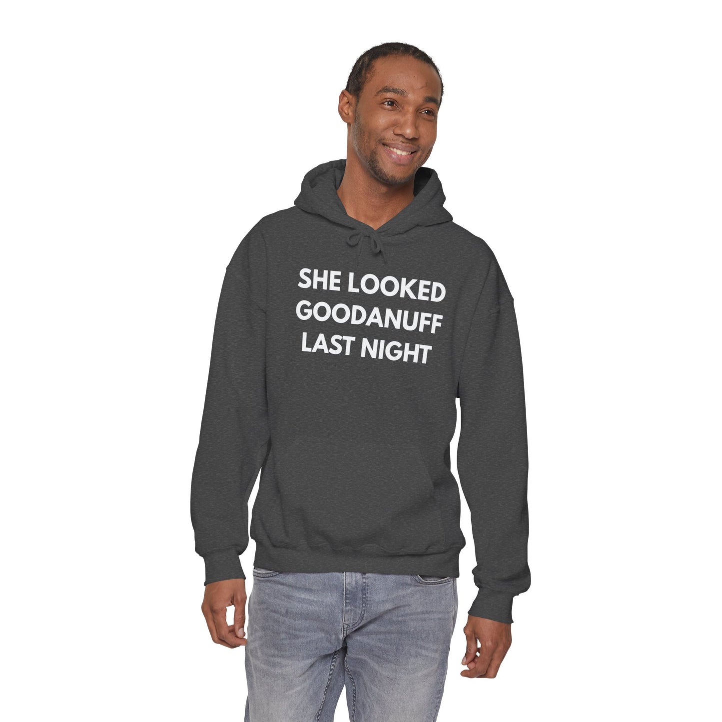 She Looked GoodaNuff Last Night Unisex Hoodie
