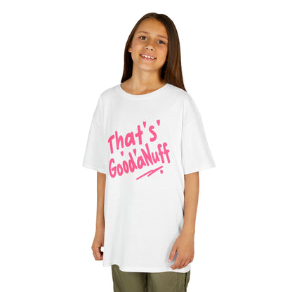 That's GoodaNuff Unisex Youth T-Shirt