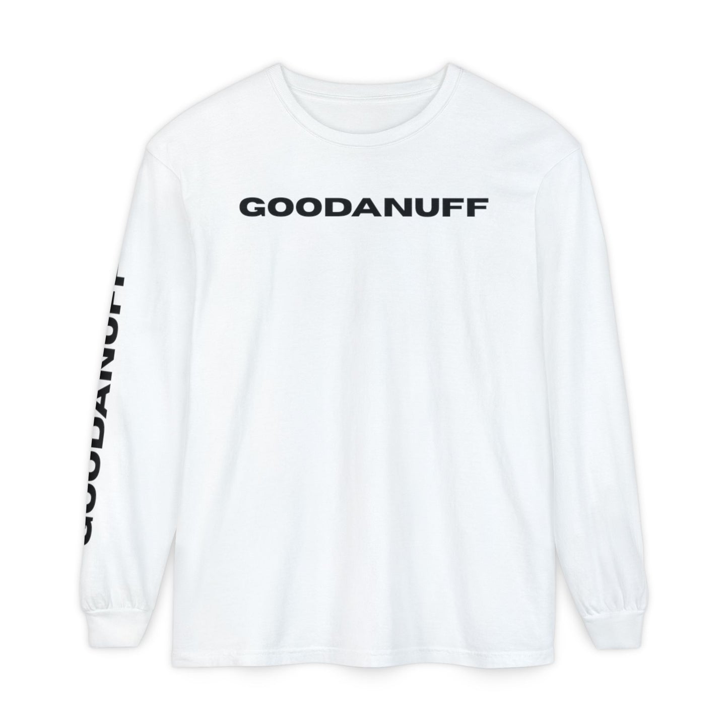 GoodaNuff Unisex Long Sleeve Tee