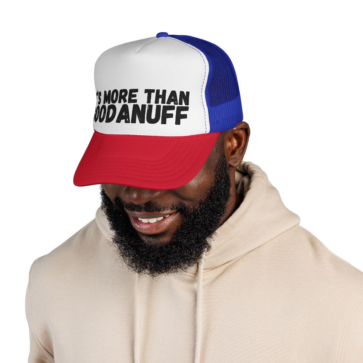 It's more than GoodaNuff Trucker Hat
