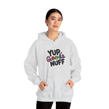 Yup. GoodaNuff Unisex Hoodie
