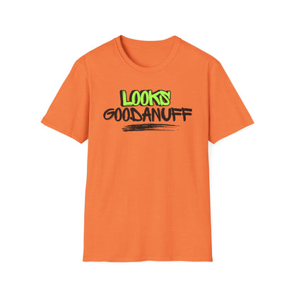 Looks GoodaNuff Unisex Softstyle T-Shirt