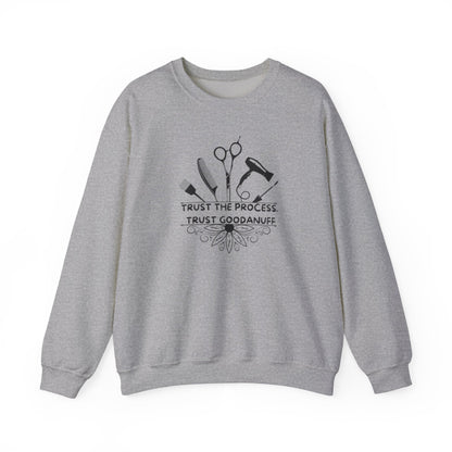 Trust the Process. Trust GoodaNuff Unisex Crewneck