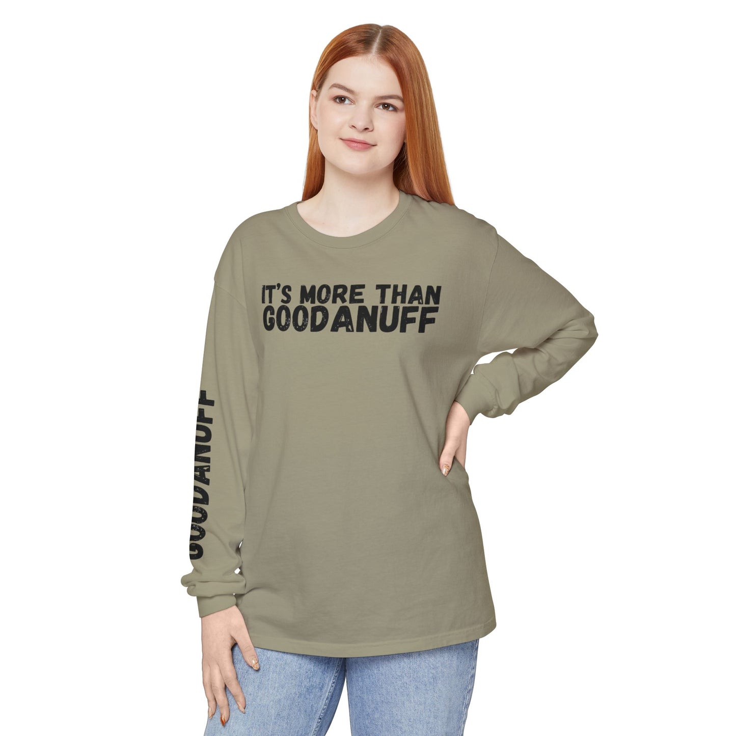 It's more than GoodaNuff Unisex Long Sleeve Tee