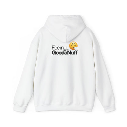 Feeling GoodaNuff Unisex Hoodie