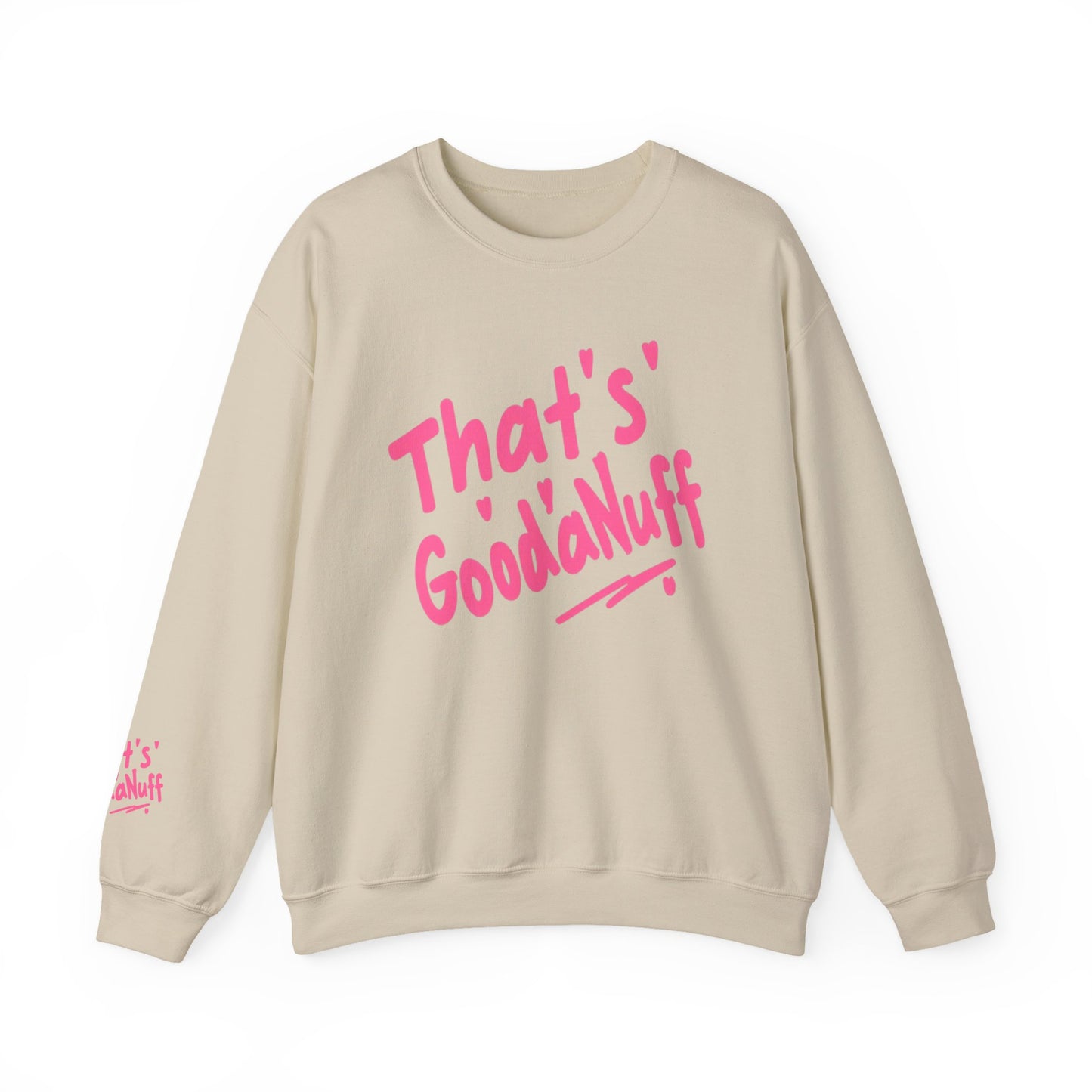 That's GoodaNuff Unisex Crewneck