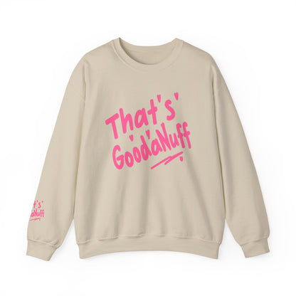 That's GoodaNuff Unisex Crewneck