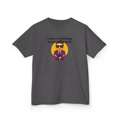 I AM Looking GoodaNuff Unisex Youth T-Shirt