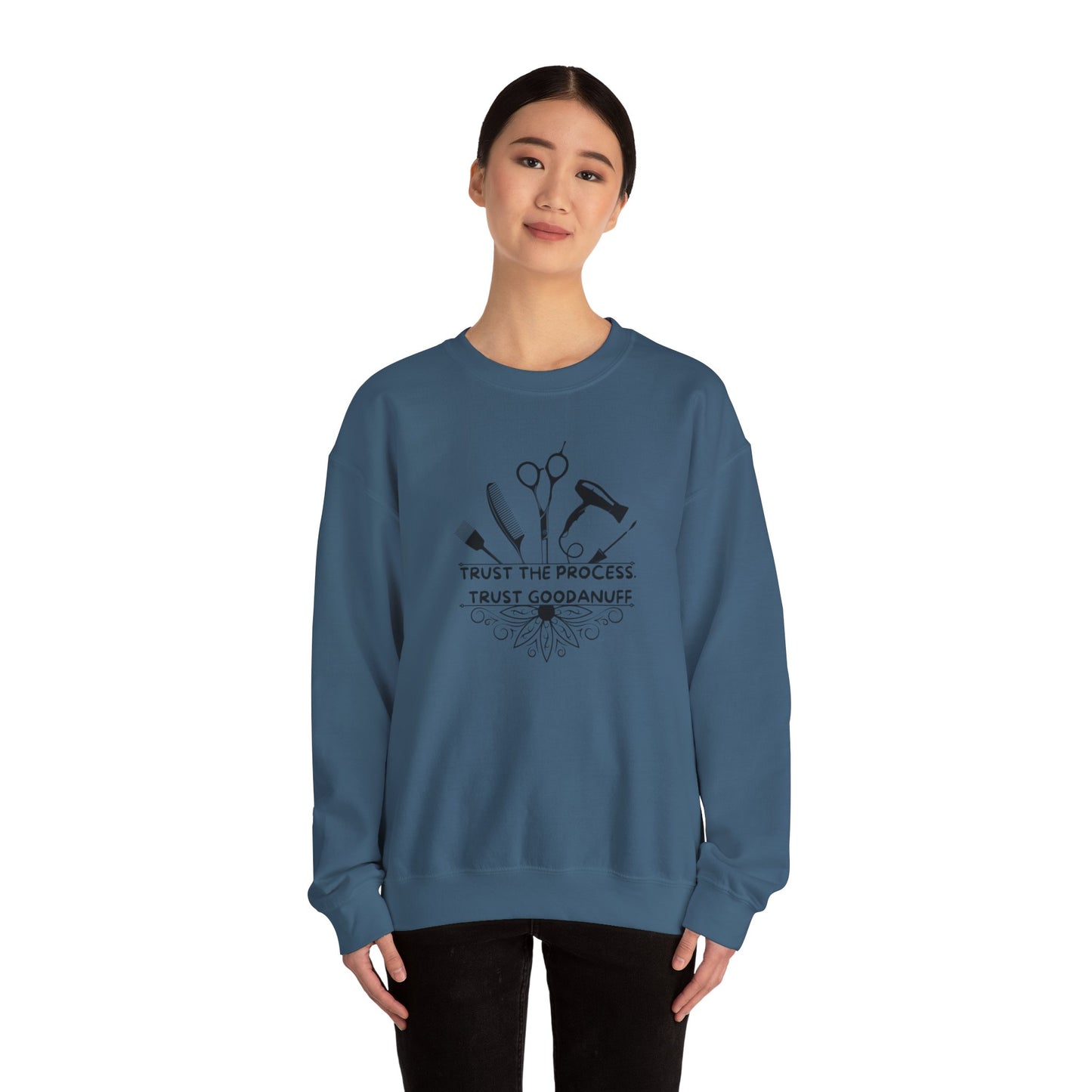Trust the Process. Trust GoodaNuff Unisex Crewneck