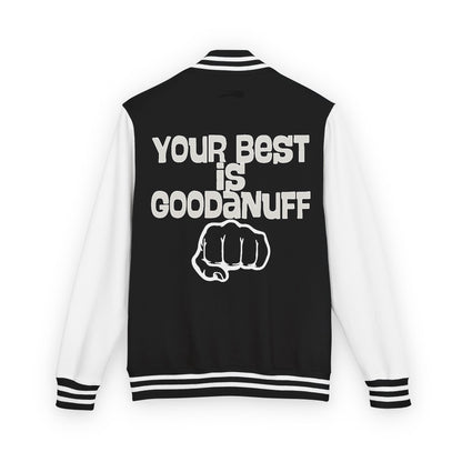 Your Best is GoodaNuff Unisex Letterman Jacket