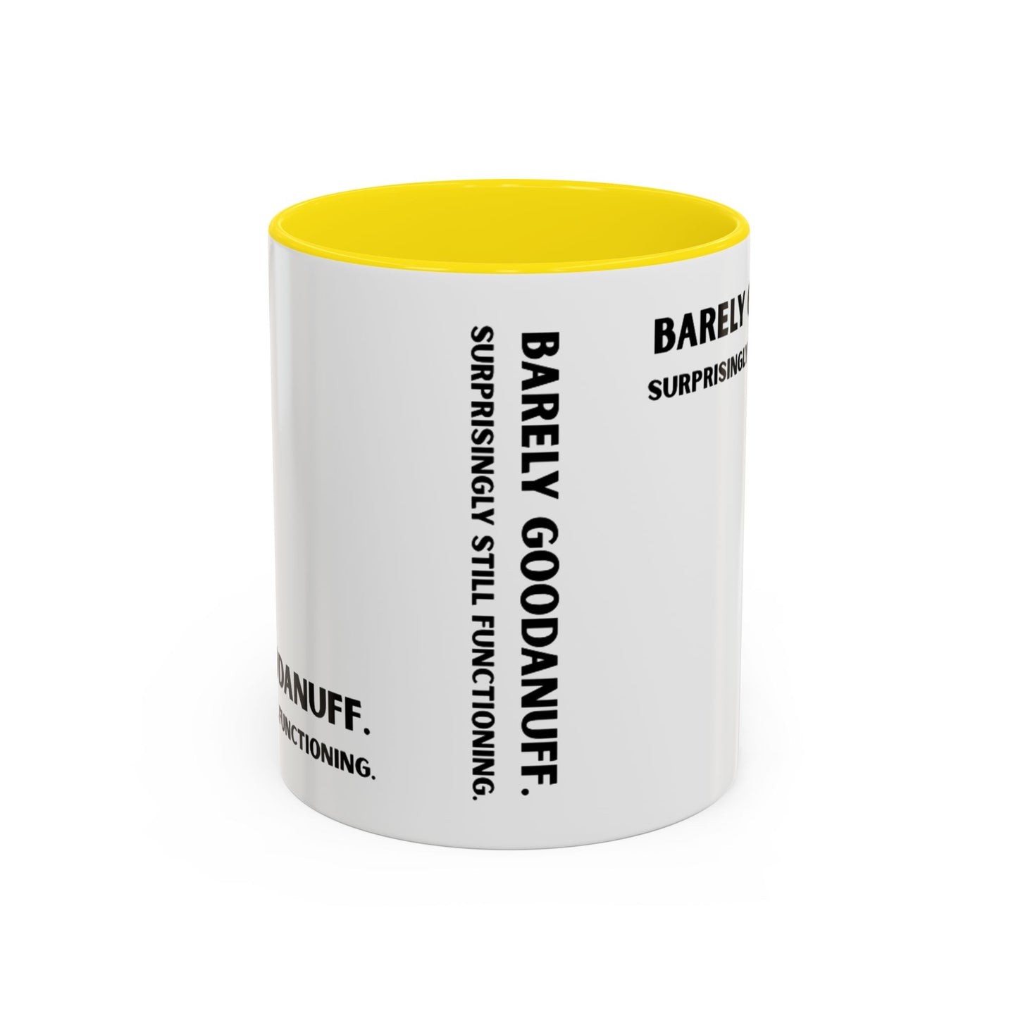 Barely GoodaNuff. Surprisingly Still Functioning Coffee Mug