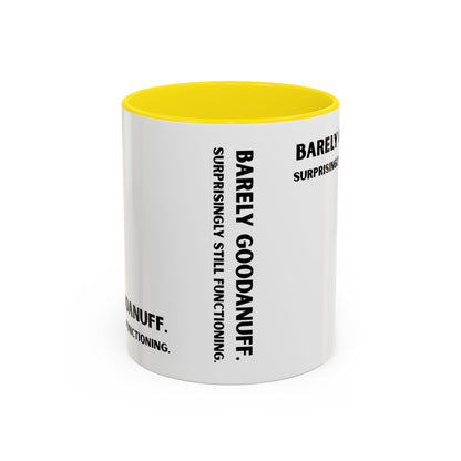 Barely GoodaNuff. Surprisingly Still Functioning Coffee Mug