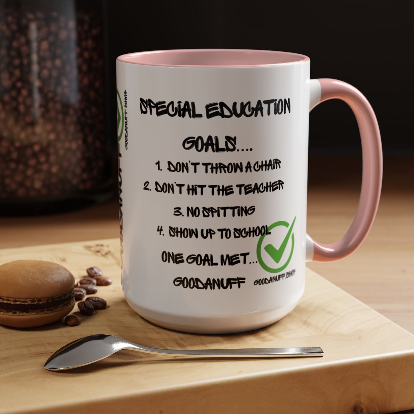 Special Education Goals...GoodaNuff Coffee Mug