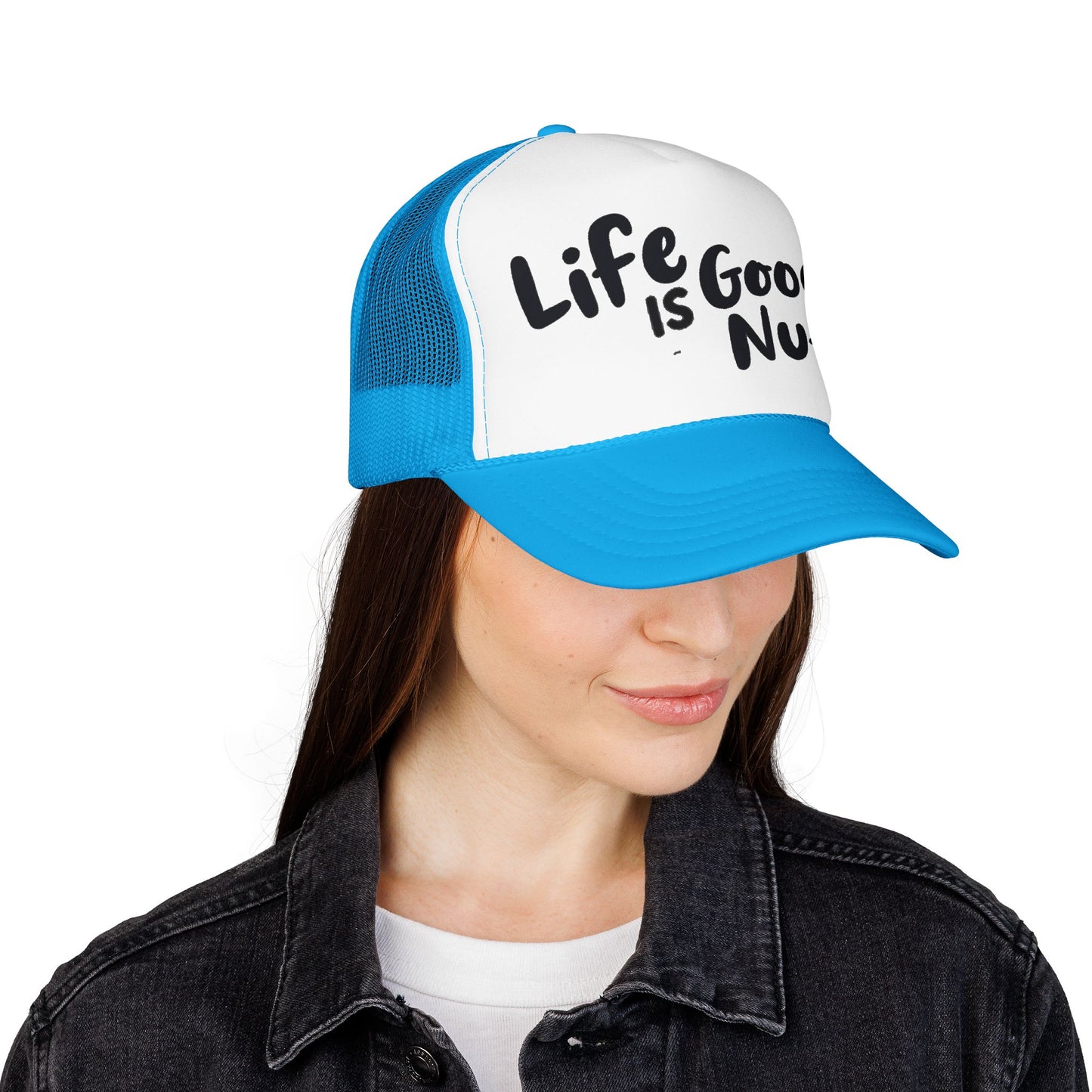 Life is GoodaNuff Trucker Hat