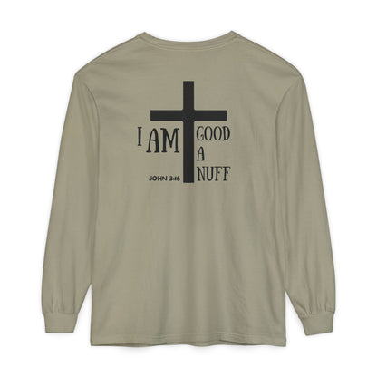 I AM GoodaNuff Unisex Long Sleeve Tee