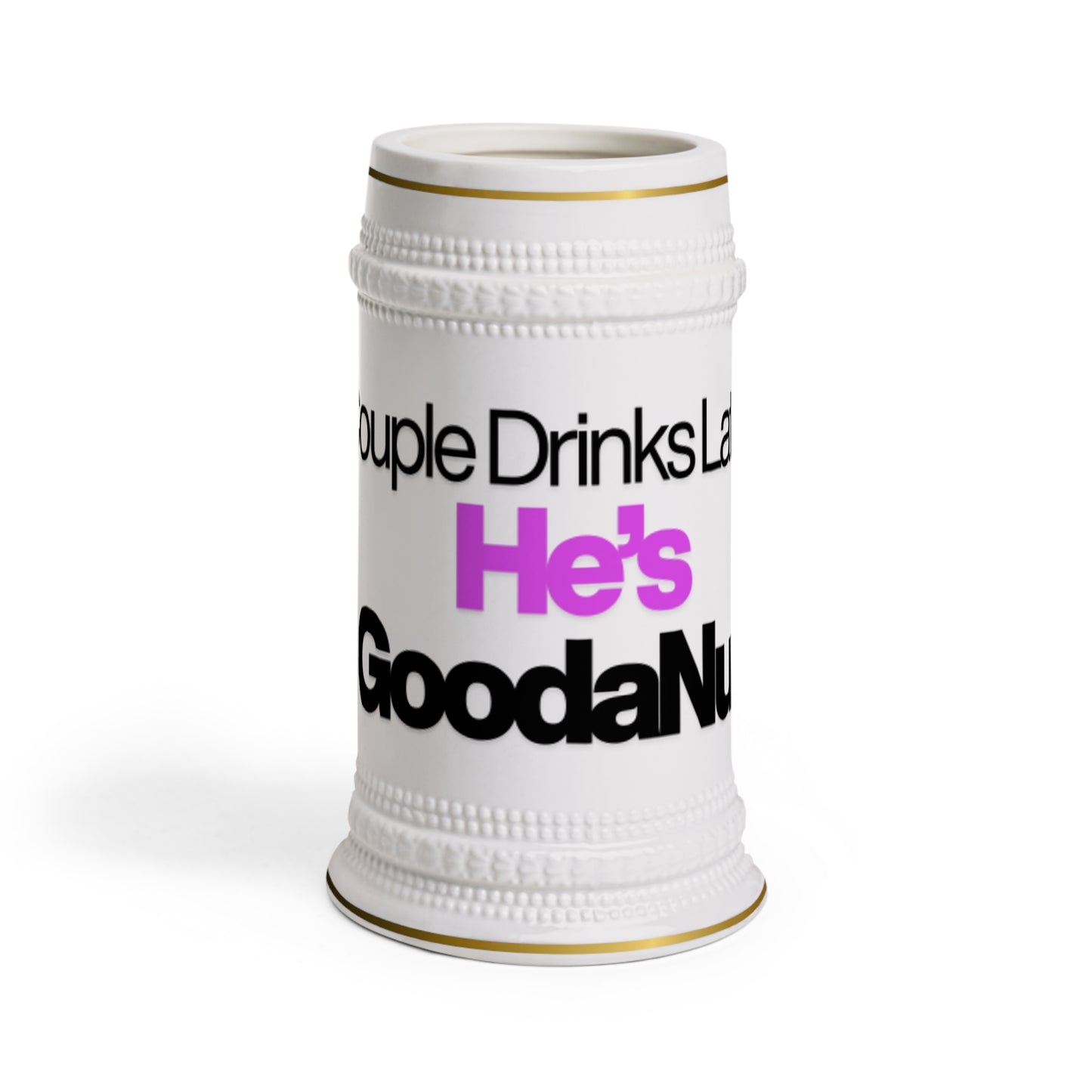 Couple Drinks Later...He’s GoodaNuff Beer Mug