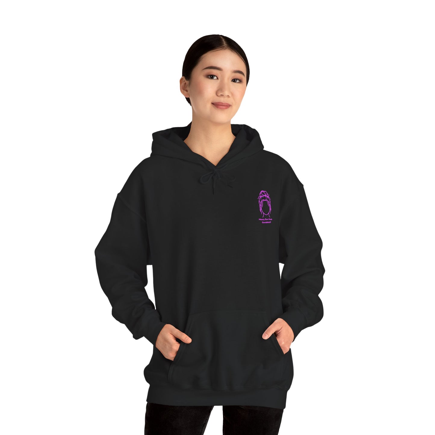 Messy Bun Mode: GoodaNuff Unisex Hoodie