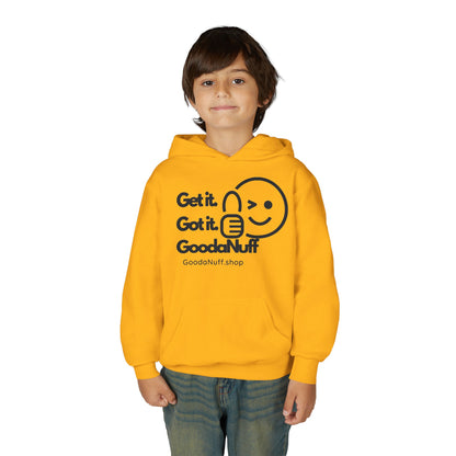 Get it. Got it. GoodaNuff Unisex Youth Hoodie