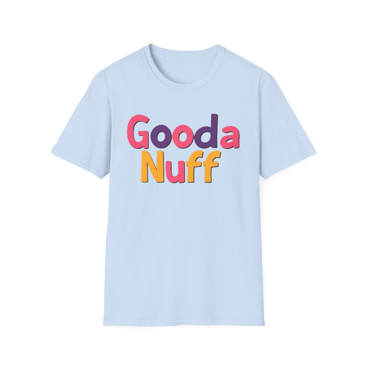 GoodaNuff Unisex Softstyle T-Shirt