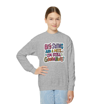 Big Swing and a Miss... I'm Still GoodaNuff Unisex Youth Hoodie