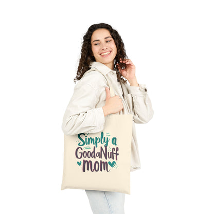 Simply a GoodaNuff Mom Cotton Tote Bag