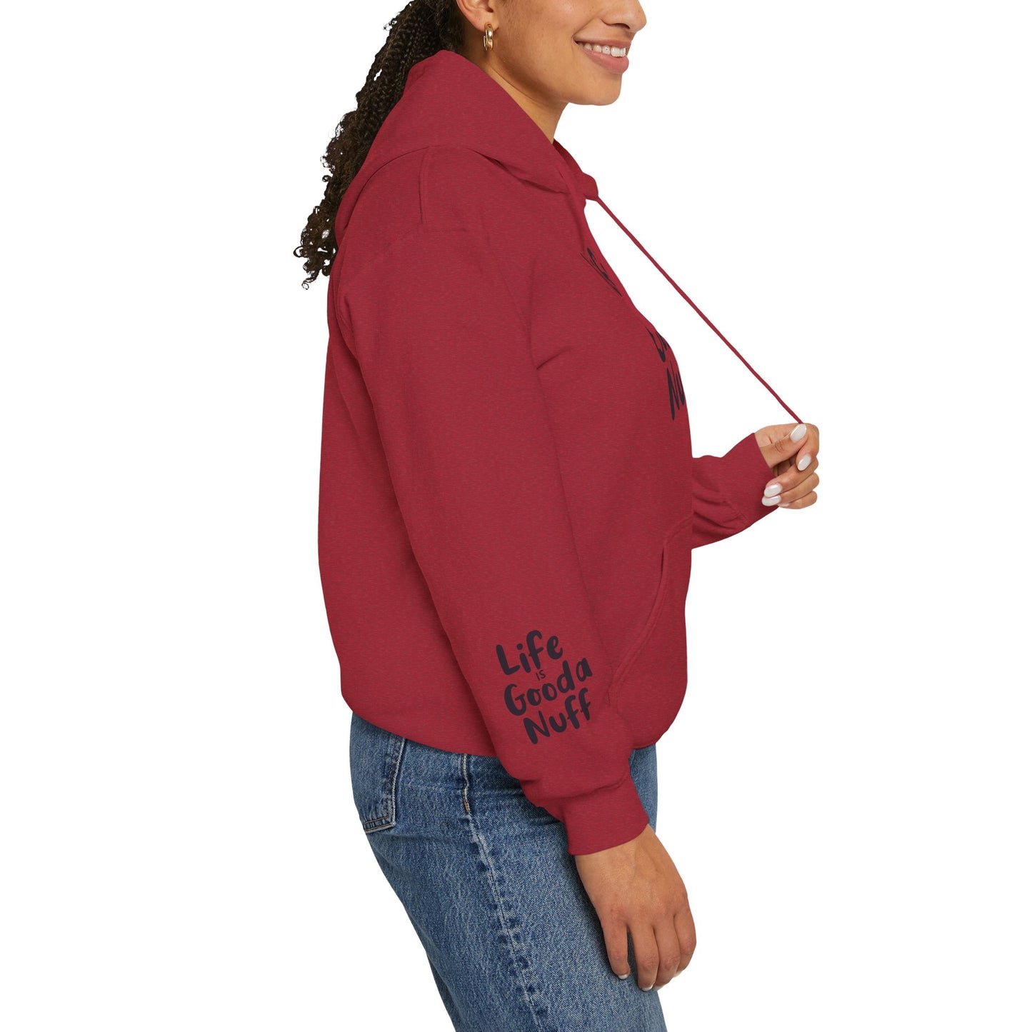 Life Is GoodaNuff Unisex Hoodie