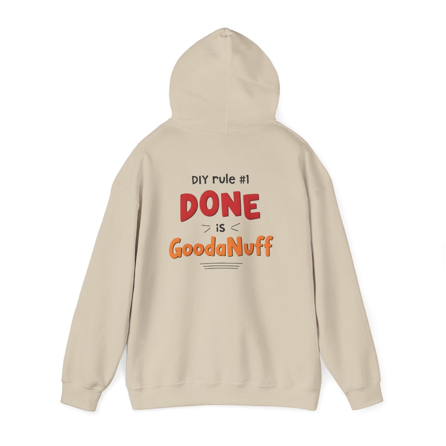DIY rule #1 Done is GoodaNuff Unisex Hoodie