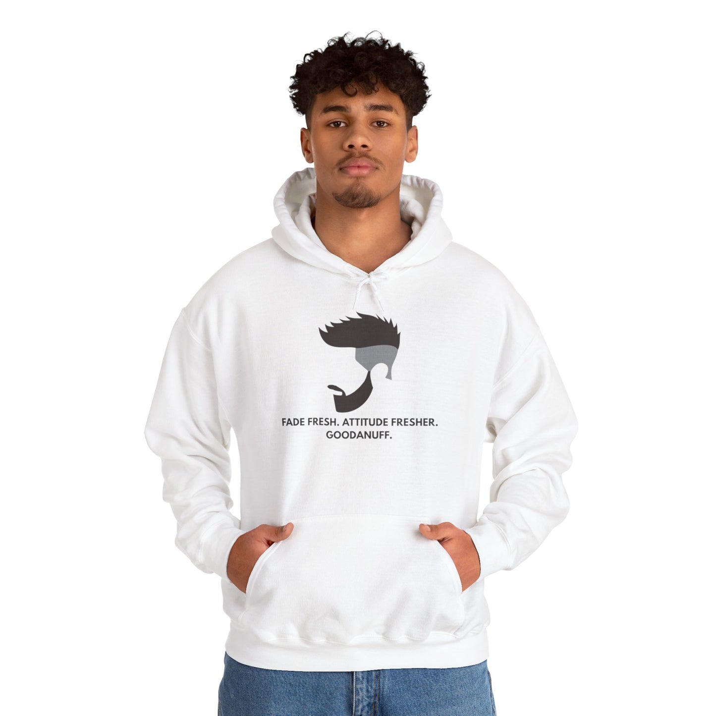 Fade Fresh. Attitude Fresher. GoodaNuff Unisex Hoodie